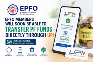 EPFO Members Will Soon Be Able to Transfer PF Funds Directly Through UPI