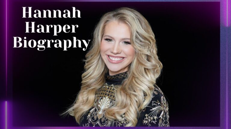 Hannah Harper Biography