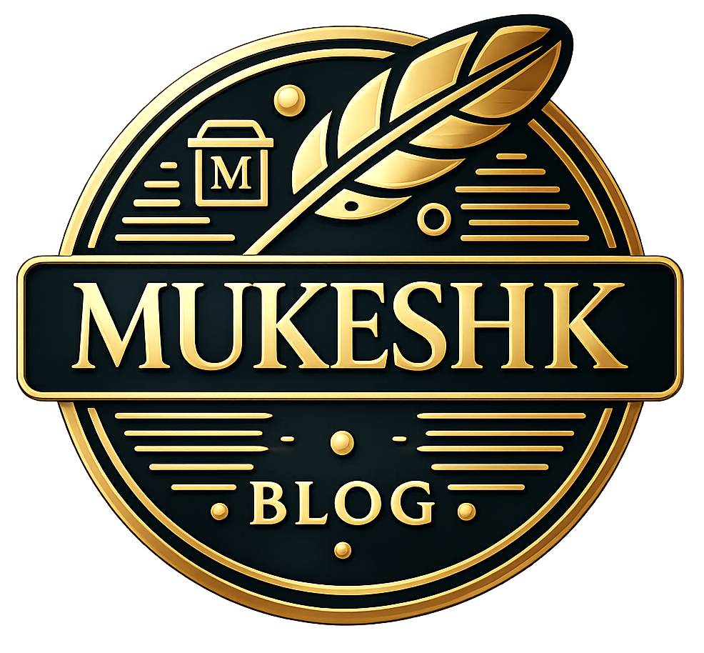 Mukesh K Blog